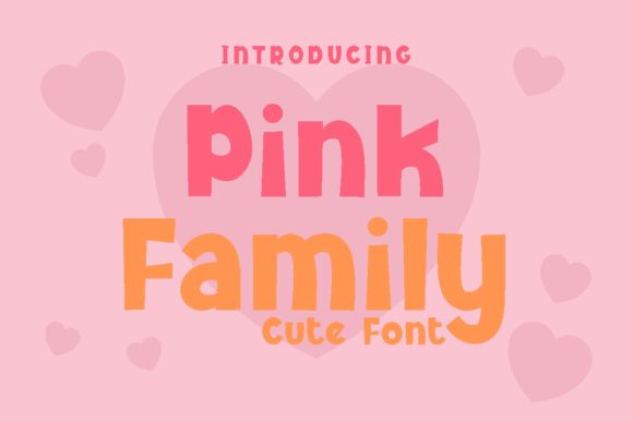 Pink Family Font: A Fresh Touch for Your Brand