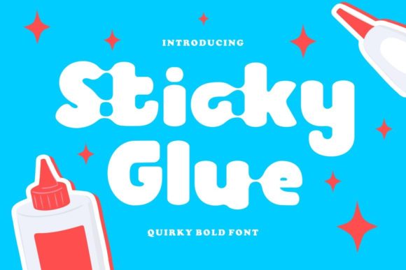 Sticky Glue Font for Playful Campaigns